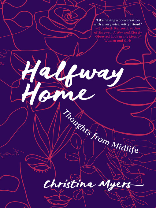 Title details for Halfway Home by Christina Myers - Wait list